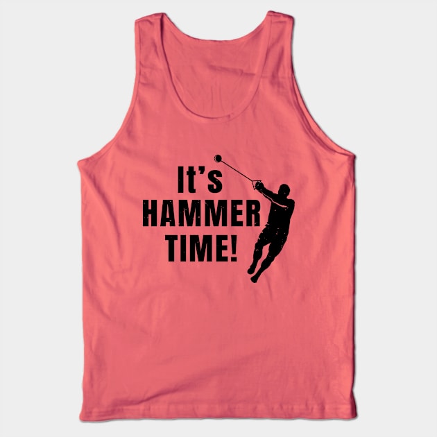 Hammer Throw Hammer Time Athlete Gift Tank Top by atomguy